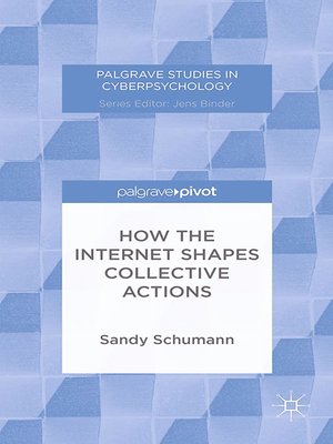 cover image of How the Internet Shapes Collective Actions
